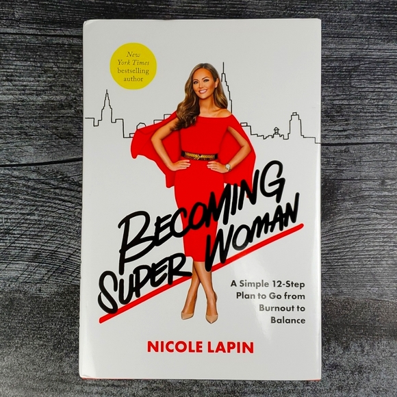 Book |Becoming Super Woman A Simple 12-Step Plan Burnout to Balance Nicole Lapin - Picture 1 of 8